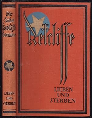 Bild des Verkufers fr Lieben und Sterben (= Sir John Retcliff's Historische Romane. Bearbeitet und herausgegeben von Barthel-Winkler, Band 34) zum Verkauf von Graphem. Kunst- und Buchantiquariat