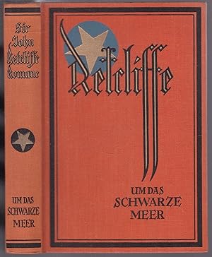 Seller image for Um das schwarze Meer (= Sir John Retcliff's Historische Romane. Bearbeitet und herausgegeben von Barthel-Winkler, Band 9) for sale by Graphem. Kunst- und Buchantiquariat