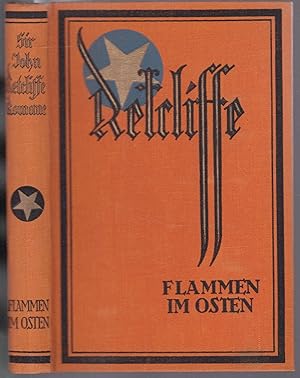 Imagen del vendedor de Flammen im Osten (= Sir John Retcliff's Historische Romane. Bearbeitet und herausgegeben von Barthel-Winkler, Band 29) a la venta por Graphem. Kunst- und Buchantiquariat