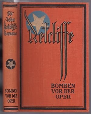 Bild des Verkufers fr Bomben vor der Oper (= Sir John Retcliff's Historische Romane. Bearbeitet und herausgegeben von Barthel-Winkler, Band 22) zum Verkauf von Graphem. Kunst- und Buchantiquariat