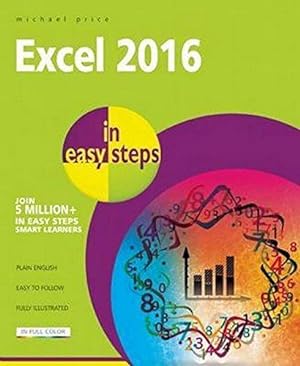 Bild des Verkufers fr Excel 2016 in easy steps zum Verkauf von WeBuyBooks