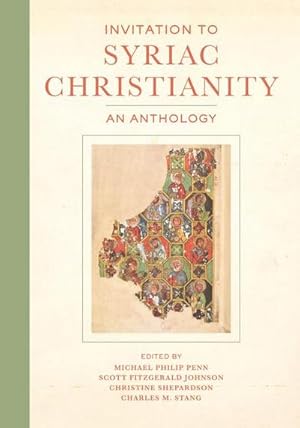 Bild des Verkufers fr Invitation to Syriac Christianity : An Anthology zum Verkauf von AHA-BUCH GmbH