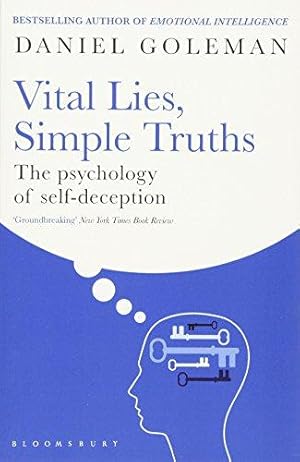 Image du vendeur pour Vital Lies, Simple Truths: The Psychology of Self-deception mis en vente par WeBuyBooks