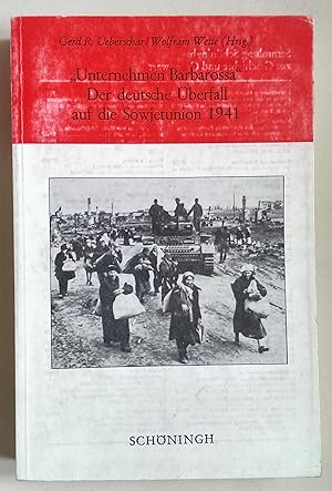 Seller image for Unternehmen Barbarossa" Der deutsche berfall auf die Sowjetunion 1941. Berichte, Analysen, Dokumente. for sale by Antiquariat Buecher-Boerse.com - Ulrich Maier