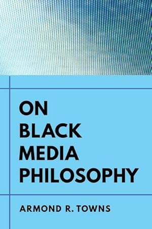 Bild des Verkufers fr On Black Media Philosophy zum Verkauf von AHA-BUCH GmbH