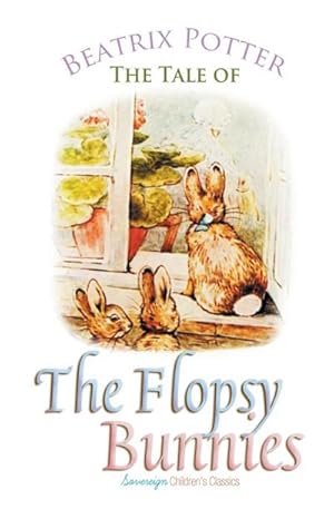 Seller image for The Tale of the Flopsy Bunnies for sale by Smartbuy