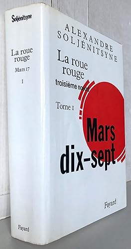 Bild des Verkufers fr La Roue Rouge Tome 1 : Mars dix-sept zum Verkauf von Librairie Thot