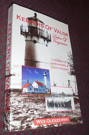 Keepers of Valor, Lakes of Vengeance: Lakeboats, Lifesavers and Lighthouses