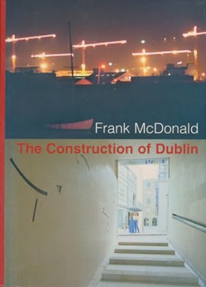 The construction of Dublin