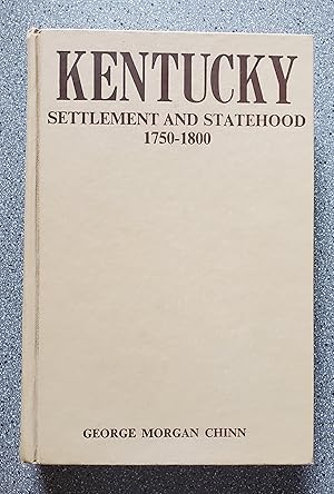 Image du vendeur pour Kentucky: Settlement and Statehood 1750-1800 mis en vente par Books on the Square