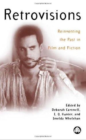 Seller image for Retrovisions: Reinventing the Past in Film and Fiction (Film/Fiction) for sale by WeBuyBooks