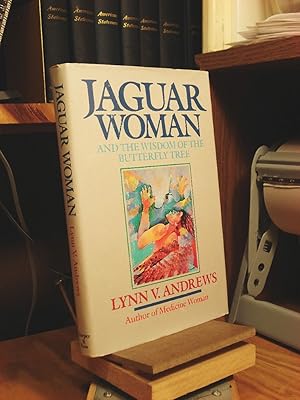 Jaguar Woman and the Wisdom of the Butterfly Tree