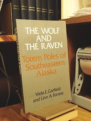 Seller image for Wolf and the Raven Totem Poles of Southeastern Alaska for sale by Henniker Book Farm and Gifts
