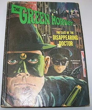 Imagen del vendedor de The Green Hornet: The Case of the Disappearing Doctor a la venta por Easy Chair Books