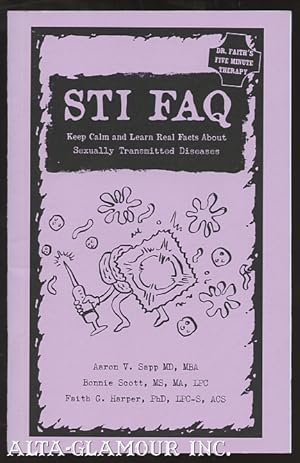 Seller image for STI FAQ: Keep Calm and Learn Real Facts About Sexually Transmitted Diseases for sale by Alta-Glamour Inc.