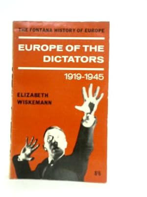 Imagen del vendedor de Europe of the Dictators. 1919 - 1945 a la venta por World of Rare Books