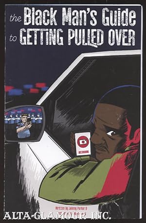 Imagen del vendedor de THE BLACK MAN'S GUIDE TO GETTING PULLED OVER a la venta por Alta-Glamour Inc.