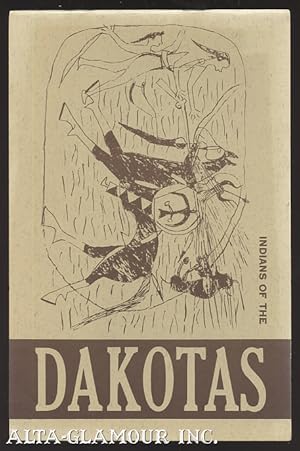 Seller image for INDIANS OF THE DAKOTAS for sale by Alta-Glamour Inc.