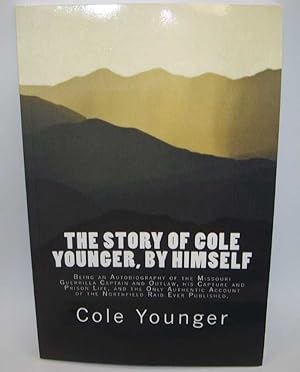Seller image for The Story of Cole Younger, By Himself for sale by Easy Chair Books