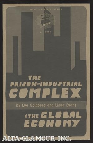 Seller image for PRISON-INDUSTRIAL COMPLEX & THE GLOBAL ECONOMY for sale by Alta-Glamour Inc.