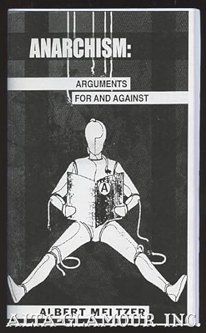 Seller image for ANARCHISM: Arguments For And Against for sale by Alta-Glamour Inc.