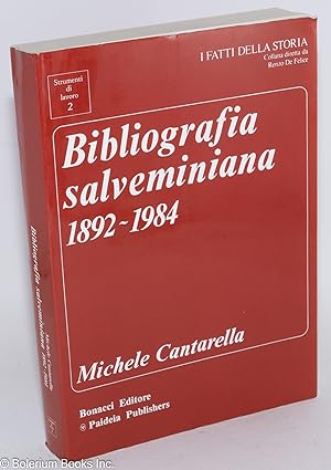 Bibliografia salveminiana 1892-1984, a cura di Michele Cantarella