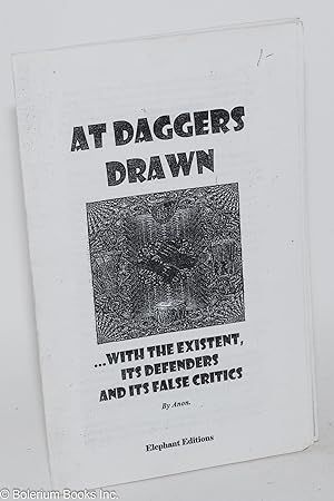 At Daggers Drawn: With the Existent, Its Defenders and Its False Critics. Translated by Jean Weir