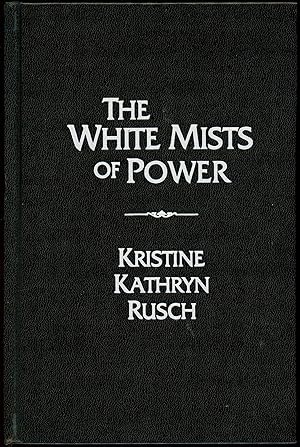 THE WHITE MISTS OF POWER