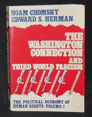 Imagen del vendedor de The Washington Connection and Third World Fascism [The Political Economy of Human Rights -- Vol. I] a la venta por Classic Books and Ephemera, IOBA