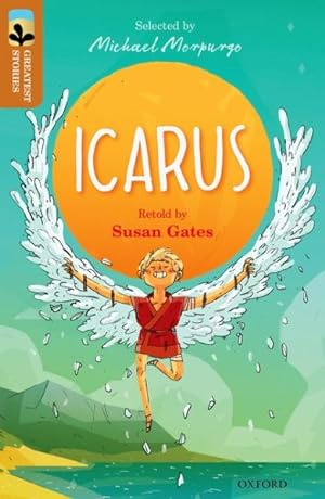 Seller image for Oxford Reading Tree Treetops Greatest Stories: Oxford Level 8: Icarus for sale by GreatBookPrices