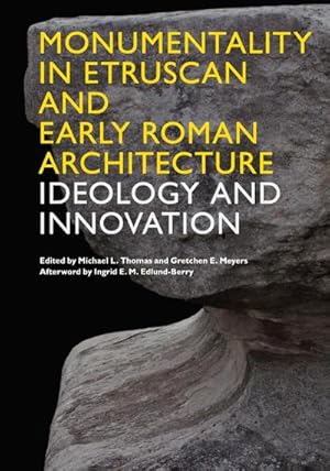 Bild des Verkufers fr Monumentality in Etruscan and Early Roman Architecture : Ideology and Innovation zum Verkauf von AHA-BUCH GmbH