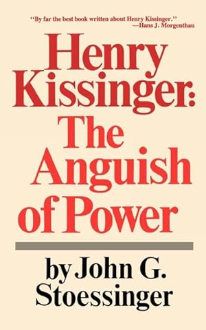 Imagen del vendedor de Henry Kissinger : The Anguish of Power a la venta por AHA-BUCH GmbH