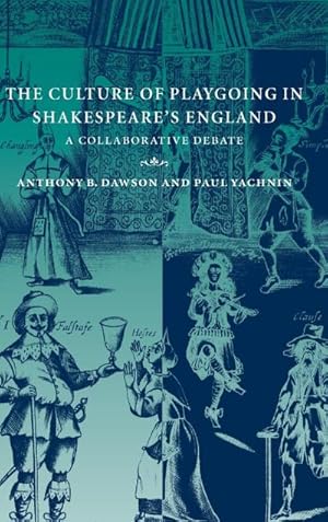 Image du vendeur pour The Culture of Playgoing in Shakespeare's England mis en vente par AHA-BUCH GmbH