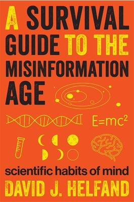 Image du vendeur pour A Survival Guide to the Misinformation Age: Scientific Habits of Mind (Hardback or Cased Book) mis en vente par BargainBookStores