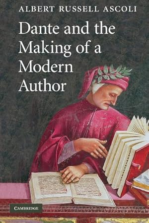 Immagine del venditore per Dante and the Making of a Modern Author venduto da AHA-BUCH GmbH