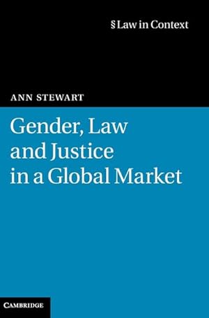 Bild des Verkufers fr Gender, Law and Justice in a Global Market zum Verkauf von AHA-BUCH GmbH
