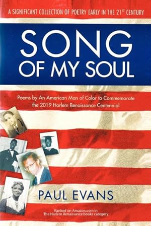 Image du vendeur pour Song of My Soul : Poems by An American Man of Color to Commemorate the 2019 Harlem Renaissance Centennial mis en vente par AHA-BUCH GmbH