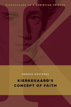 Imagen del vendedor de Kierkegaard's Concept of Faith a la venta por AHA-BUCH GmbH