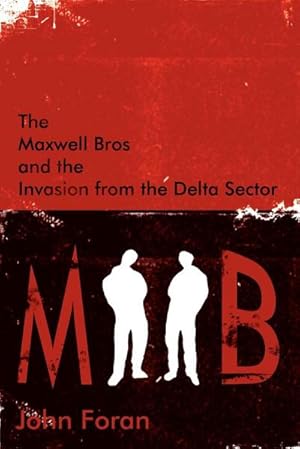 Seller image for The Maxwell Bros and the Invasion from the Delta Sector for sale by AHA-BUCH GmbH