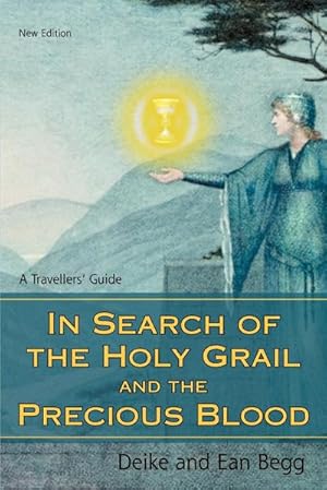 Seller image for In Search of the Holy Grail and the Precious Blood : A Travellers' Guide for sale by AHA-BUCH GmbH