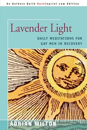 Bild des Verkufers fr Lavender Light : Daily Meditations for Gay Men in Recovery zum Verkauf von AHA-BUCH GmbH