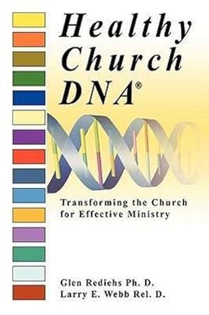 Seller image for Healthy Church DNA : Transforming the Church for Effective Ministry for sale by AHA-BUCH GmbH