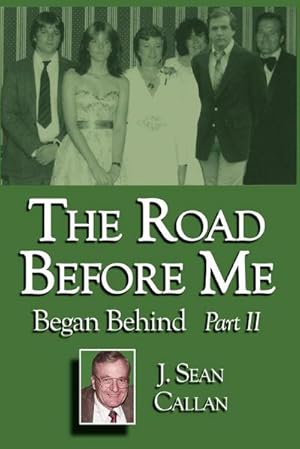 Seller image for The Road Before Me Began Behind Part II for sale by AHA-BUCH GmbH