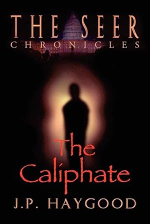 Seller image for The Seer Chronicles : The Caliphate for sale by AHA-BUCH GmbH