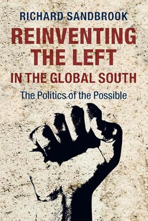 Bild des Verkufers fr Reinventing the Left in the Global South zum Verkauf von AHA-BUCH GmbH