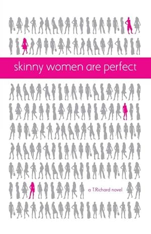 Bild des Verkufers fr Skinny Women Are Perfect zum Verkauf von AHA-BUCH GmbH