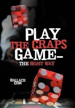 Seller image for Play the Craps Game-The Right Way for sale by AHA-BUCH GmbH