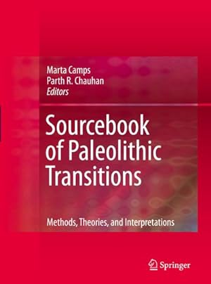 Seller image for Sourcebook of Paleolithic Transitions : Methods, Theories, and Interpretations for sale by AHA-BUCH GmbH