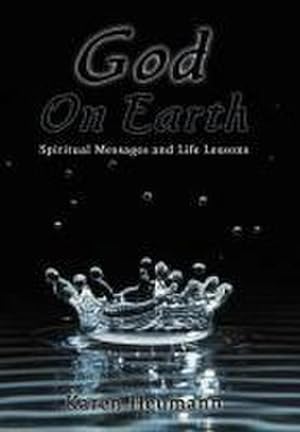 Seller image for God on Earth : Spiritual Messages and Life Lessons for sale by AHA-BUCH GmbH