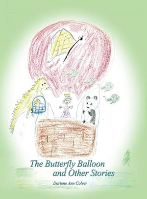Bild des Verkufers fr The Butterfly Balloon and Other Stories zum Verkauf von AHA-BUCH GmbH